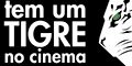 Tem um tigre no cinema