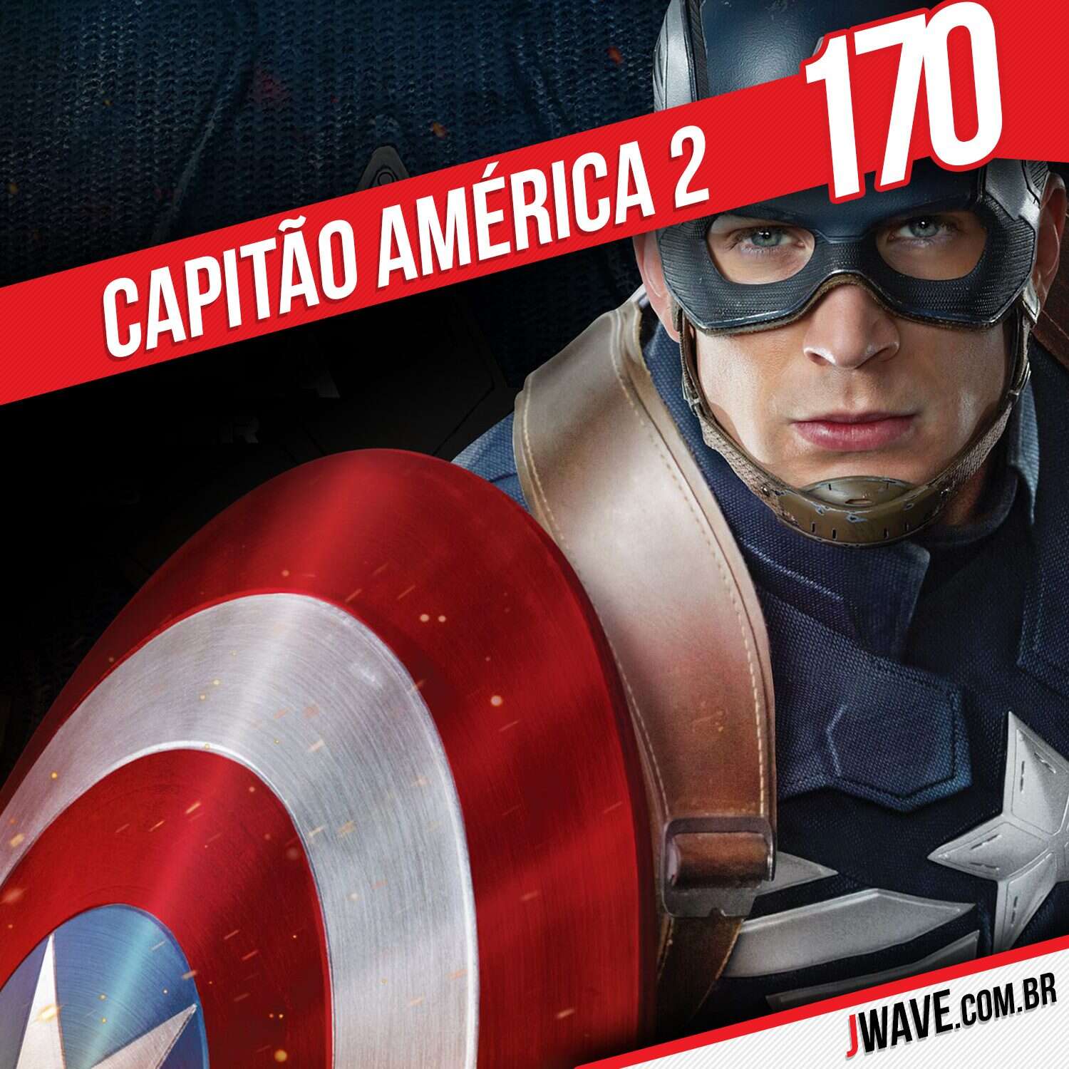 JWave #170 | Capitão América 2 – O Soldado Invernal