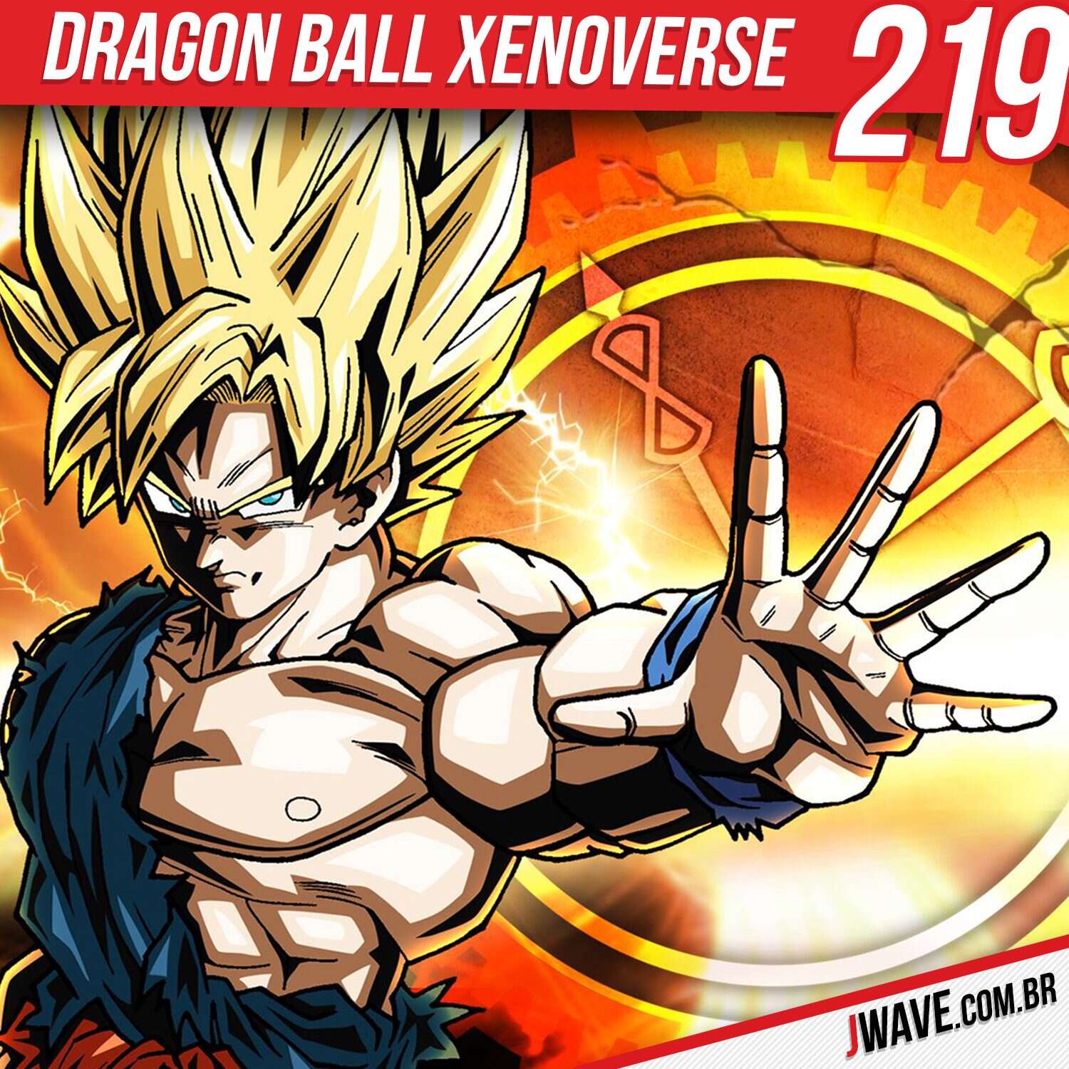 JWave #219 | Dragon Ball Xenoverse
