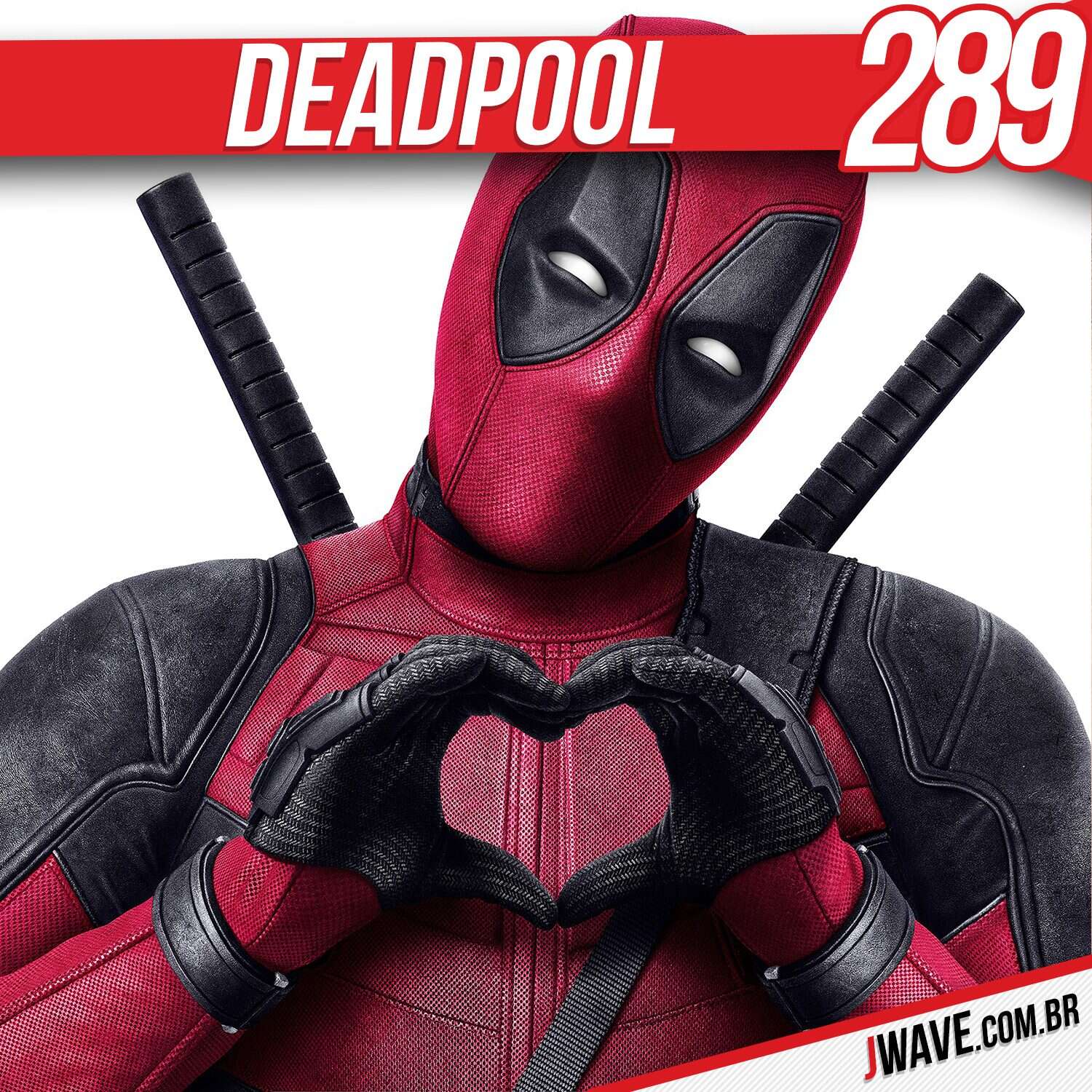 JWave #289 | Deadpool