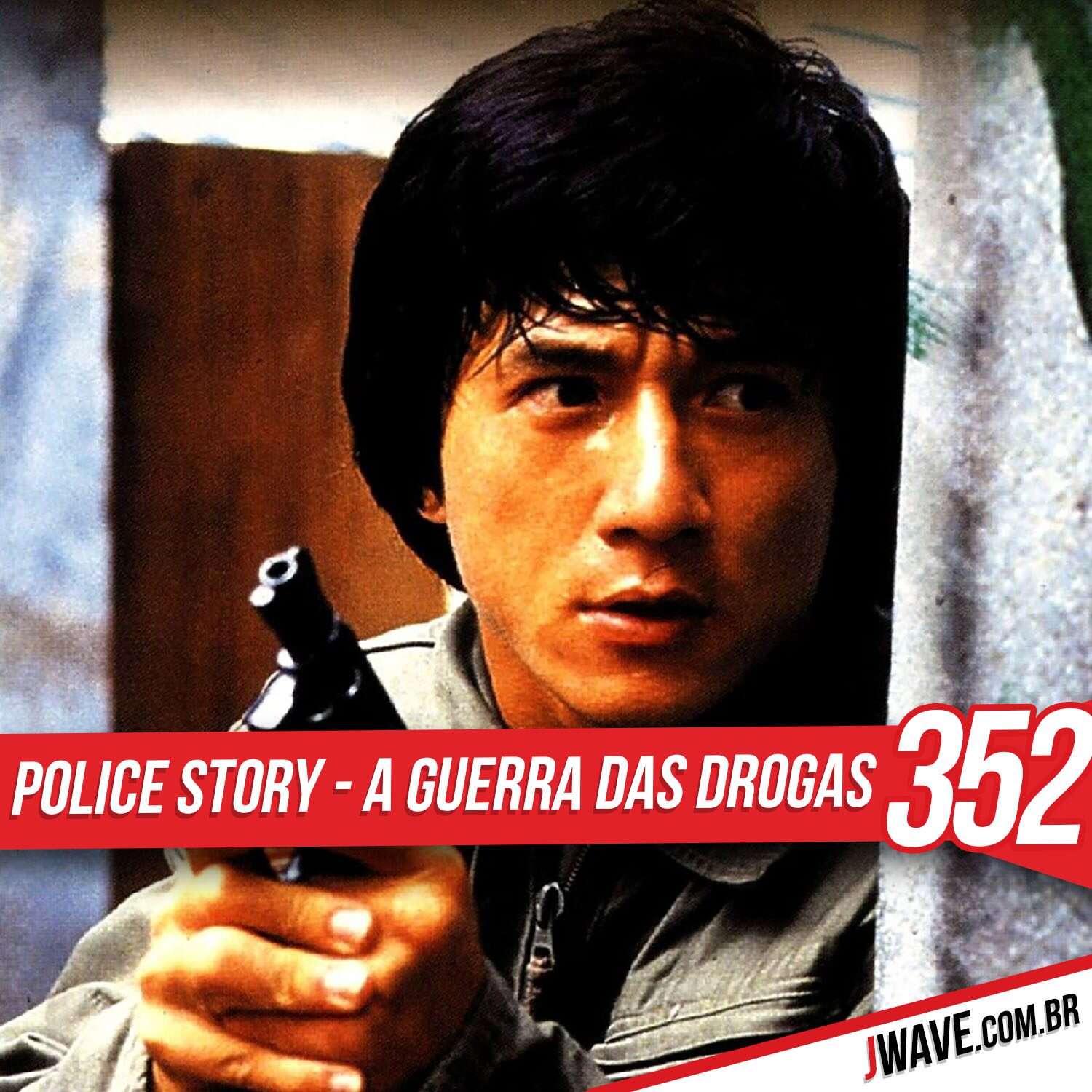 JWave #352 | Police Story – A Guerra das Drogas