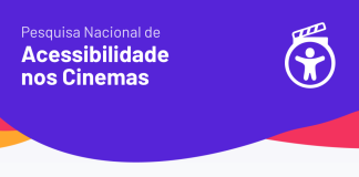 Estúdios lançam pesquisa nacional para mapear barreiras de acessibilidade nos cinemas brasileiros