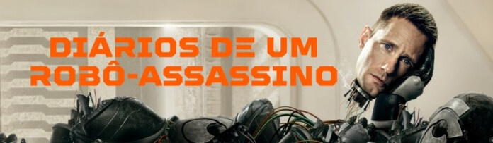 Diários de um Robô-Assassino